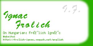 ignac frolich business card